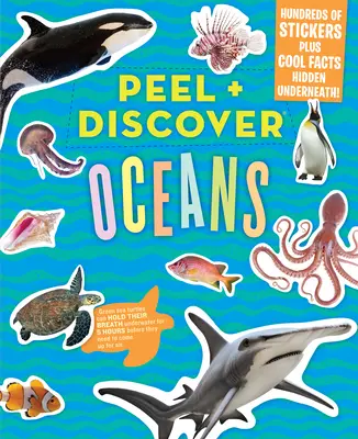 Odlep + objavuj: Oceány - Peel + Discover: Oceans