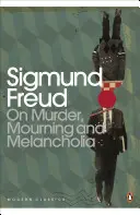 O vražde, smútku a melanchólii - On Murder, Mourning and Melancholia