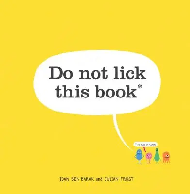 Neolizujte túto knihu - Do Not Lick This Book