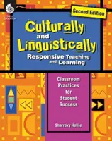 Kultúrne a jazykovo citlivé vyučovanie a učenie (druhé vydanie): Praktiky v triede pre úspech žiakov - Culturally and Linguistically Responsive Teaching and Learning (Second Edition): Classroom Practices for Student Success