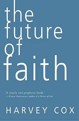 Budúcnosť viery - The Future of Faith