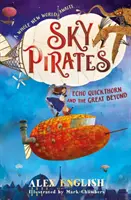 Nebeskí piráti: Echo Quickthorn and the Great Beyond - Sky Pirates: Echo Quickthorn and the Great Beyond