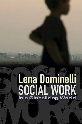 Sociálna práca v globalizujúcom sa svete - Social Work in a Globalizing World