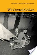 Stvorili sme Chveza: Ľudové dejiny venezuelskej revolúcie - We Created Chvez: A People's History of the Venezuelan Revolution