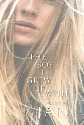 Chlapec, s ktorým som vyrastala (tvrdá väzba) - The Boy I Grew Up With (Hardcover)