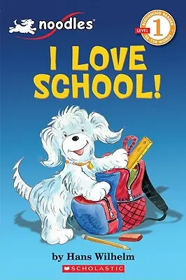 Nudle: (Scholastic Reader, Level 1): Mám rád školu! - Noodles: I Love School (Scholastic Reader, Level 1): I Love School!