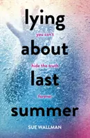 Klamstvo o minulom lete - Lying About Last Summer