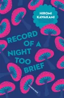 Záznam príliš krátkej noci - Record of a Night Too Brief