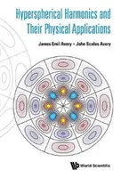 Hypersférická harmónia a jej fyzikálne aplikácie - Hyperspherical Harmonics and Their Physical Applications