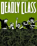 Smrtiaca trieda zväzok 3: Hadia jama - Deadly Class Volume 3: The Snake Pit