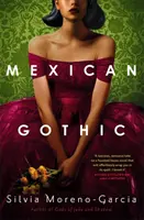 Mexická gotika - Mexican Gothic