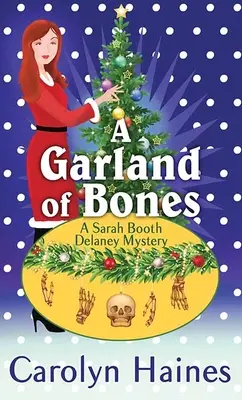Veniec kostí: Záhada Sarah Booth Delaneyovej - A Garland of Bones: A Sarah Booth Delaney Mystery