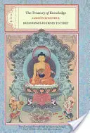 Klenotnica poznania: Kniha druhá, tretia a štvrtá: Cesta budhizmu do Tibetu - The Treasury of Knowledge: Books Two, Three, and Four: Buddhism's Journey to Tibet