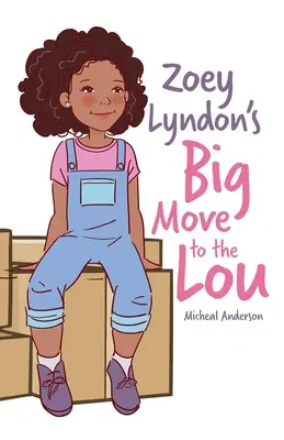 Veľký presun Zoey Lyndonovej do Lou - Zoey Lyndon's Big Move to the Lou