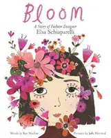 Rozkvet: Príbeh módnej návrhárky Elsy Schiaparelli - Bloom: A Story of Fashion Designer Elsa Schiaparelli