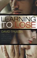 Učiť sa prehrávať - Learning To Lose