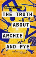 Pravda o Archiem a Pyeovi - Truth About Archie and Pye