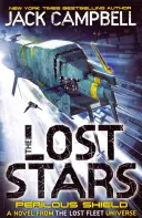 Stratené hviezdy - Nebezpečný štít (kniha 2) - román z vesmíru Stratenej flotily - Lost Stars - Perilous Shield (Book 2) - A Novel from the Lost Fleet Universe