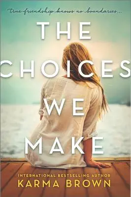 Voľby, ktoré robíme - The Choices We Make