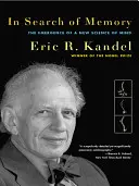 Pri hľadaní pamäti: Vznik novej vedy o mysli - In Search of Memory: The Emergence of a New Science of Mind