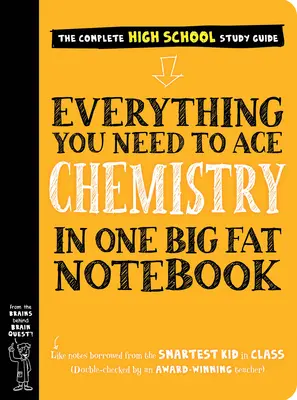Všetko, čo potrebujete na dosiahnutie úspechu v chémii v jednom veľkom zošite - Everything You Need to Ace Chemistry in One Big Fat Notebook