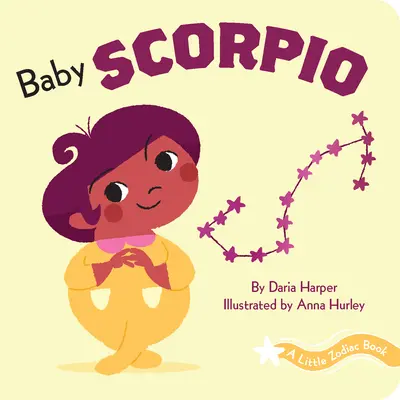 Malá kniha o zverokruhu: Detská knižka so znamením Škorpióna - A Little Zodiac Book: Baby Scorpio