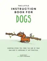 Malý návod pre psov - Little Instruction Book for Dogs