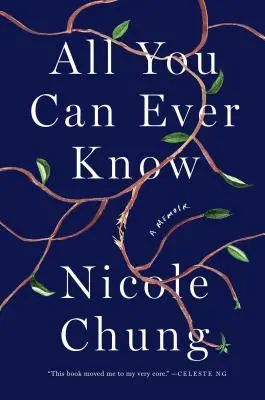 Všetko, čo môžete vedieť: A Memoir - All You Can Ever Know: A Memoir