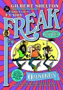Freak Brothers Omnibus - všetky príbehy Freak Brothers v jednom balení - Freak Brothers Omnibus - Every Freak Brothers Story Rolled Into One Bumper Package
