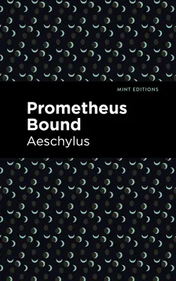 Prometheus Spútaný - Prometheus Bound