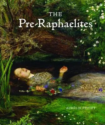 Prerafaeliti - The Pre-Raphaelites