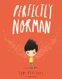 Perfektný Norman - Veľká kniha o jasných pocitoch - Perfectly Norman - A Big Bright Feelings Book