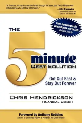 Päťminútové riešenie dlhov: Rýchlo sa dostať von a zostať von navždy - The 5-Minute Debt Solution: Get Out Fast & Stay Out Forever