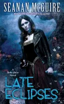 Neskoré zatmenia (Toby Daye Book 4) - Late Eclipses (Toby Daye Book 4)