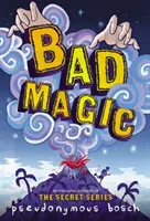 Zlá mágia - Bad Magic