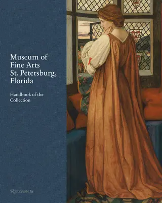 Múzeum výtvarného umenia, Petrohrad, Florida: Florida: múzeum umenia: príručka k zbierke - Museum of Fine Arts, St. Petersburg, Florida: Handbook of the Collection
