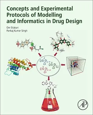 Koncepcie a experimentálne protokoly modelovania a informatiky pri navrhovaní liekov - Concepts and Experimental Protocols of Modelling and Informatics in Drug Design