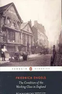 Stav robotníckej triedy v Anglicku - Condition of the Working Class in England