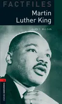 Oxford Bookworms Factfiles: Luther King: King Luther King: Level 3: 1000-Word Vocabulary - Oxford Bookworms Factfiles: Martin Luther King: Level 3: 1000-Word Vocabulary