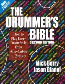 The Drummer's Bible (Bubenícka biblia): Ako hrať na každý bubenícky štýl od afro-kubánskeho po zydeco [s 2 CD] - The Drummer's Bible: How to Play Every Drum Style from Afro-Cuban to Zydeco [With 2 CDs]