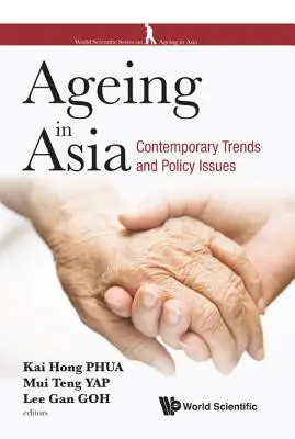 Starnutie v Ázii: Súčasné trendy a politické otázky - Ageing in Asia: Contemporary Trends and Policy Issues