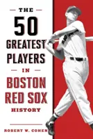 50 najlepších hráčov v histórii klubu Boston Red Sox, 2. vydanie - The 50 Greatest Players in Boston Red Sox History, 2nd Edition