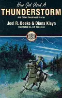 Ako Boh použil búrku - How God Used a Thunderstorm
