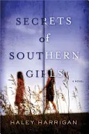 Tajomstvá južanských dievčat - Secrets of Southern Girls