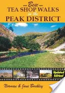 Najlepšie prechádzky po čajovniach v Peak District - Best Tea Shop Walks in the Peak District