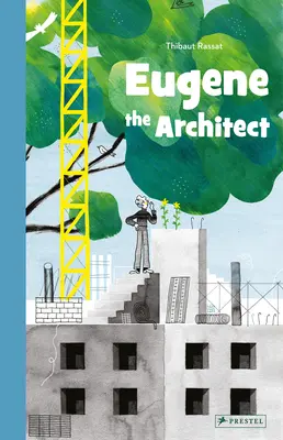 Architekt Eugen - Eugene the Architect