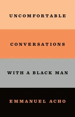 Nepríjemné rozhovory s černochom - Uncomfortable Conversations with a Black Man