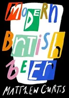 Moderné britské pivo - Modern British Beer