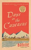 Dni na Kaukaze - Days in the Caucasus