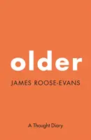 Staršie: Denník myšlienok - Older: A Thought Diary